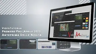 Adobe Premiere Pro CC - Anteprima Novità Aprile 2022