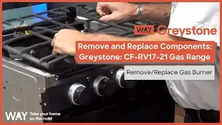 Remove and Replace Gas Burner - How to Service Your Greystone CF-RV17-21 Gas Range