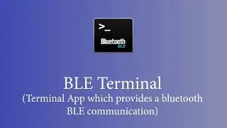 Android APP: BLE Terminal (v1.3.9 or newer)