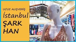 ŞARK HAN I İstanbul I Ucuz Alışveriş🎈❤️ 😍  #AlışverişGünlükleri6