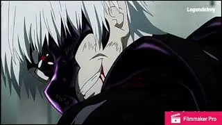 Kane ki ken sad edit legendchvg (Tokyo ghoul)