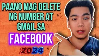 PAANO E-DELETE ANG NUMBER AT EMAIL SA FACEBOOK 2024 | HOW TO DELETE A NUMBER and EMAIL ON FACEBOOK