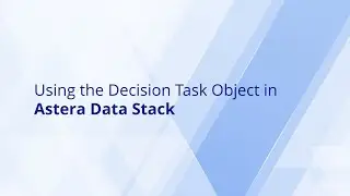 Decision Workflow Task in Astera Data Stack