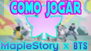 Como jogar Maplestory em 2021- Dicas para iniciantes x BTS