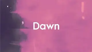 leift - Dawn (Intro) (Official Lyric Video)