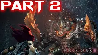 DARKSIDERS 3 Walkthrough Gameplay part 2 (1080P 60Fps) No Commentary