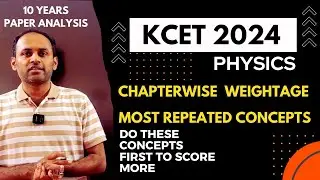 KCET 2024 PHYSICS | Weightage | Important Concepts 