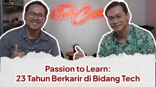 Tech Convo Season 2 Eps. 7 – Passion to Learn: 23 Tahun Berkarir di Bidang Tech