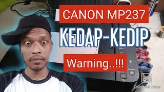 printer canon mp237 lampu kedap kedip error 5b00 begini solusinya