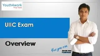 UIIC Exam - Intro | What is UIIC Exam Alll About?  |  Details of UIIC Papers