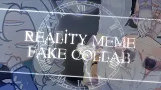 Reality? meme · Fake Collab · Gacha club · #acerealityfc