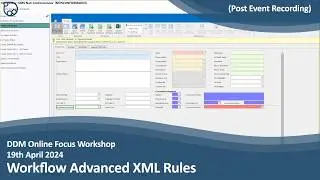 DDM Focus Workshop - Workflow Advanced XML Rules