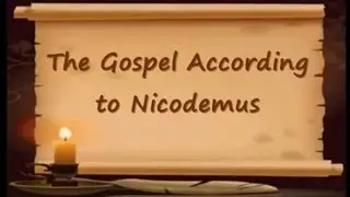 Gospel According to Nicodemus~Fast Read~