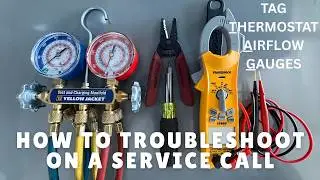 How to Troubleshoot on a Service Call - HVAC Training (Part 1)