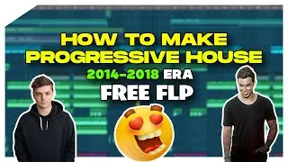 How To Make LEGENDARY Progressive House LIKE 2014 - 2018 WITH VOCALS | FREE FLP | Fl studio tutorial