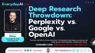 Deep Research Throwdown: Perplexity vs. Google vs. OpenAI -- An Everyday AI Chat