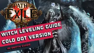 Guide on Leveling Witch with Cold DoT Spells in Path of Exile