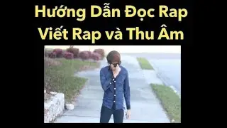 Hướng Dẫn Rap Số 1: Cách Đọc Rap Life, Love, Gang Theo Phong Cách Chuyên Nghiệp Vanz Virgo