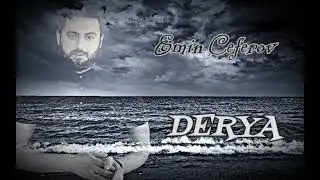 Emin Ceferov - Derya 2022 (Azeri-İran music)