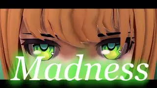 ♥MMD//DDLC♥ Madness