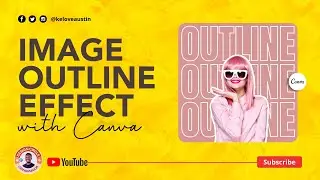 How to create an Outline Image Effect with Canva.