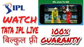 Watch TATA IPL bilkul free,, Without any paid application.. 100% guaranty