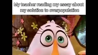 Angry Birds Terence staring meme (overpopulation)
