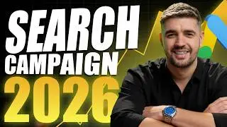 Google Ads Search Campaign Set Up in 2026 | Step by Step Tutorial
