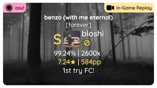 osu! | bloshi | goreshit – benzo (with me eternal) [forever] | FC!