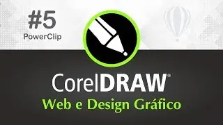 CorelDraw para Web e Design Gráfico - #5 Efeito PowerClip