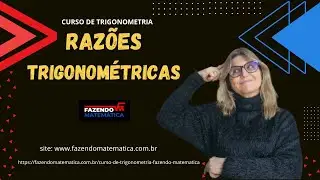 RAZÕES TRIGONOMÉTRICAS curso