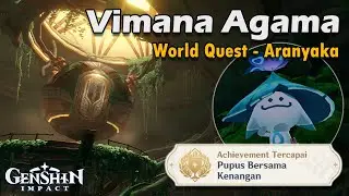 World Quest Dunia Vimana Agama Genshin Impact Sumeru ( Part of Aranyaka )
