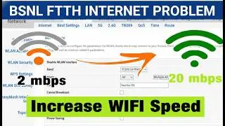 BSNL FTTH Slow Speed Problem Fix 2026 | How to Increase BSNL Fiber Speed | increase bsnl ftth speed