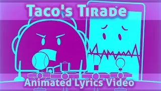 Taco's Tirade || Animated Lyrics Video || Inanimate Insanity S2 Ep15