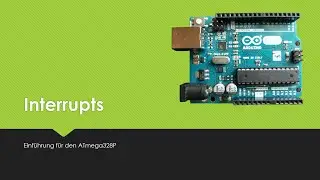 Interrupts - Einführung für den Atmega328P