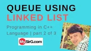 CPP Program of Queue using linked list Part 2 of 3