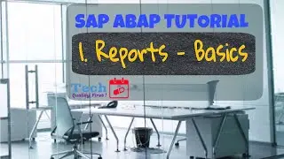 1. Basics of Report - SE38 - ABAP Editor