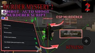 [ NEW 🔪 ] BEST! MURDER MYSTERY 2 SCRIPT -  AIMBOT, ESP, KILL ALL, AND MORE! | KEYLESS | FREE! 2026
