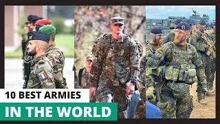 10 Best Militaries In the World || 10 Best Choices