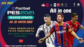 Pes 2017 - RZ-21 Patch 2021 Season update AIO