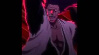 Kenpachi vs Gremmy | Bleach Tybw Edit
