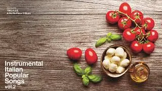 Chillout with the Best Italian Instrumental Covers vol2 |Restaurant Background Music