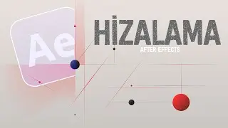 EŞİT ARALIKLARLA HİZALAMA | After Effects Dersleri