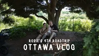 Ottawa Vlog // ROADTRIP with a Seven Month Old & What I Need to Work On as a Mom