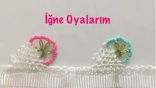 İğne oyası dağ modeline çok güzel çiçek modeli yapımı