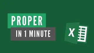 How to use the PROPER function in Excel – 1 Minute Tutorial