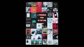 A PERSONAL VIEW OF RHYTHM