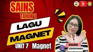 SAINS | TAHUN 1 | LAGU MAGNET
