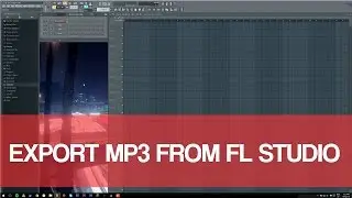 Export Mp3 FL Studio 2016