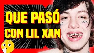 (EXPLICADO) ¿Qué le Pasó a Lil Xan? / tupac, xanax, juicios